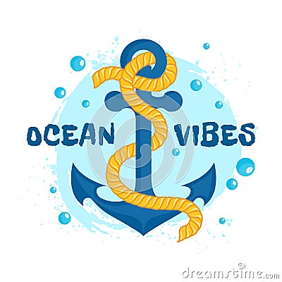 Vector illustration with anchor. Ocean vibes Vector Illustration