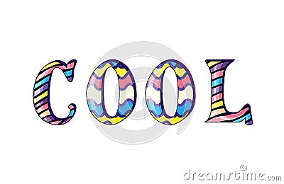 Vector Illustration of beautiful lettering cool in rainbow colors isolated on the white background Vector Illustration