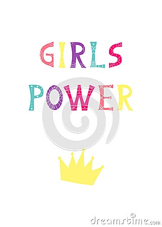 Vector illustration with bright inscription Girls Power and crown on white background. Vector Illustration