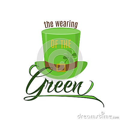 Vector illustration of cool fun quote The wearing of the green Vector Illustration