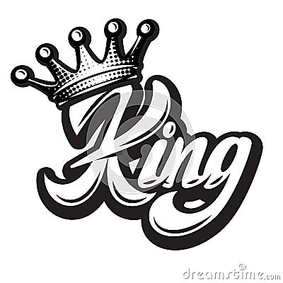 Vector illustration with crown and calligraphic inscription King Vector Illustration