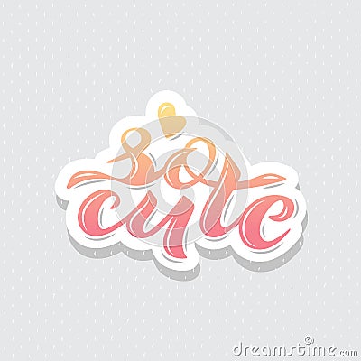 Vector illustration of So Cute phrase for baby clothes Vector Illustration