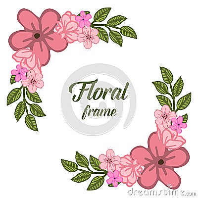 Vector illustration design pink floral frame with green leaves Vector Illustration