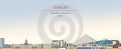 Vector illustration of Dublin city skyline on colorful gradient beautiful day sky background with flag of Republic of Ireland Vector Illustration