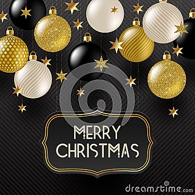 Frame with Christmas greeting , Golden stars and black, white and glitter gold Christmas baubles. Vector Illustration