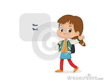 Vector illustration of the Girl with the backpack go to school. Preschool girl walks to school. School girl and speech Vector Illustration