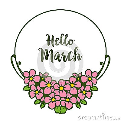 Vector illustration greeting card hello march with pink flower frame Vector Illustration