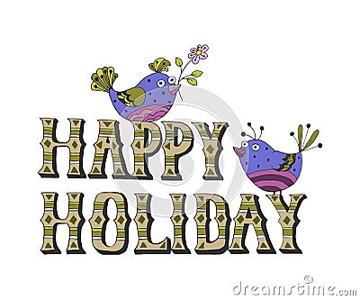 Vector illustration: Hand drawn lettering of Happy Holidays with birds bullfinch Vector Illustration