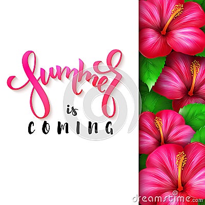 Vector illustration of hand lettering poster - summer is coming with paper sheet on a background of blooming hibiscus Vector Illustration