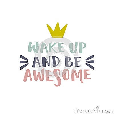 Wake up and be awesome lettering Cartoon Illustration