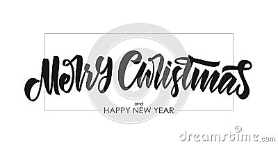 Vector illustration. Handwritten brush lettering of Merry Christmas and Happy New Year on white background Vector Illustration