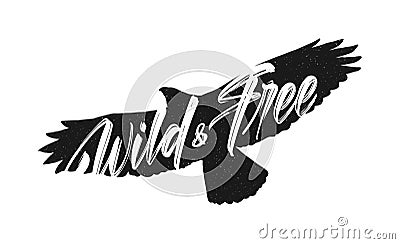 Vector illustration: Handwritten brush lettering of Wild and Free on silhouette of flying hawk background Vector Illustration