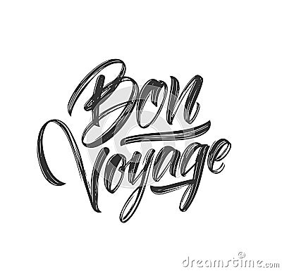 Handwritten brush type lettering of Bon Voyage on white background Vector Illustration