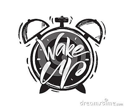 Vector illustration: Handwritten brush type lettring of Wake Up with hand drawn Alarm Clock on white background. Vector Illustration