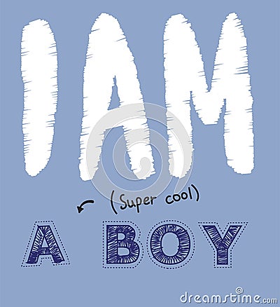 Vector illustration of handwritten lettering I am a super cool boy, isolated. stitch, hatch, embroidery, hand drawn imitation Vector Illustration