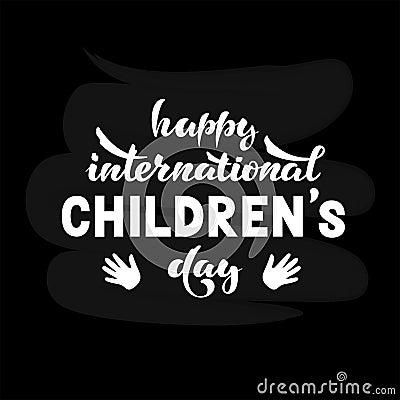 Vector illustration with handwritten phrase - Happy international childrens day Vector Illustration