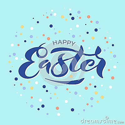 Vector illustration of Happy Easter text for greeting card, invitation, poster. Hand drawn lettering for Pascha holiday. Vector Illustration