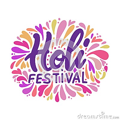 Vector illustration of Holi lettering for Festival of Colors. Celebration colorful greeting calligraphy with splash of Vector Illustration