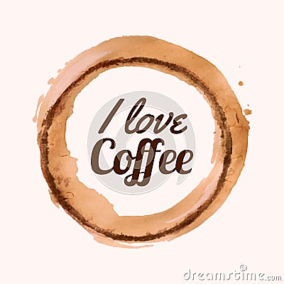 Vector illustration with `I love coffee` phrase and coffee blot Vector Illustration