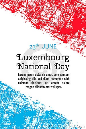 Vector illustration for 23 june Luxembourg day in grunge style. Design template for poster, banner, flayer, greeting, invitation c Cartoon Illustration