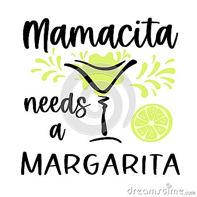 Vector illustration Mamacita needs margarita lettering and cocktail glass Vector Illustration