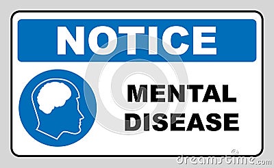 Vector illustration mental disease sign. Mandatory blue circle icon isolated on white. Vector Illustration