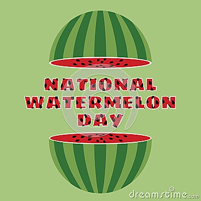 Vector illustration of national watermelon day. Vector Illustration