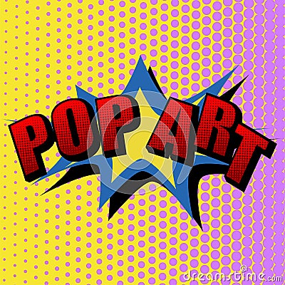 Vector illustration in a retro pop art style. POP ART text on a dot colored background. Vector Illustration