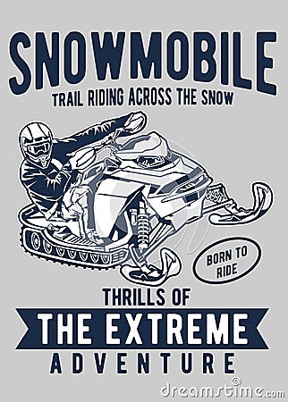 Snowmobile extreme adventure vector illustration Vector Illustration