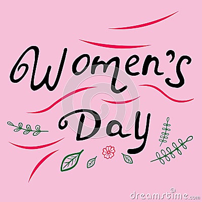 Vector illustration. Womens Day lettering on pink background. Greeting card with decorative elements Vector Illustration