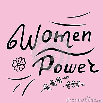 Vector illustration. Womens power lettering on pink background. Greeting card with decorative elements Vector Illustration