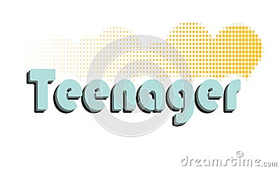 Vector illustration. The word teenager. 80s style Cartoon Illustration