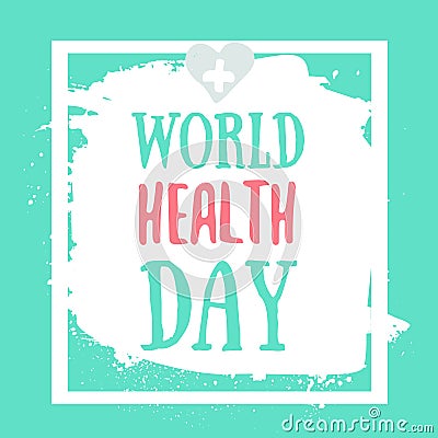 Vector Illustration of World health day concept text design with heart on grunge background Vector Illustration