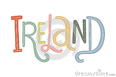 Vector Ireland text postcard. Cute positive phrase Cartoon Illustration