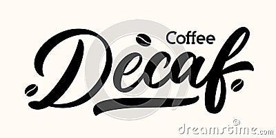 Vector lettering "Decaf Coffee Stock Photo