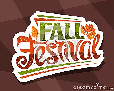 Vector lettering Fall Festival Vector Illustration