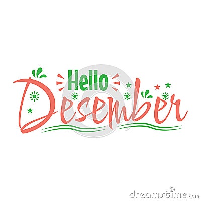 Vector Lettering Of ' Hello Desember ' Vector Illustration