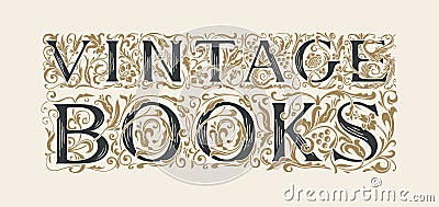 Vector logo or banner for VINTAGE books shop Vector Illustration