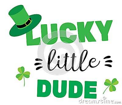 Vector Lucky Dude St. Patrick`s Day Background. Vector Illustration