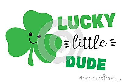 Vector Lucky Dude St. Patrick`s Day Background. Vector Illustration