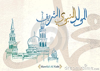 Vector of mawlid al nabi. translation Arabic- Prophet Muhammad`s birthday in Arabic Calligraphy. Mosque hand drawn Islamic theme Vector Illustration