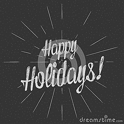 Vector monochrome text Happy Holidays for greeting card, flyer, poster logo with lettering. Vector Illustration