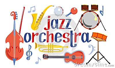 Vector musical instruments or jazz orchestra. Double bass, saxophone, drums, acoustic guitar, jazz trumpet and maracas Vector Illustration