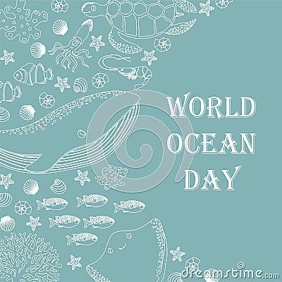 Vector ocean illustration with whale,devilfish,turtle,shrimp,squid,coral. Worlg ocean day - modern lettering.Underwater Vector Illustration