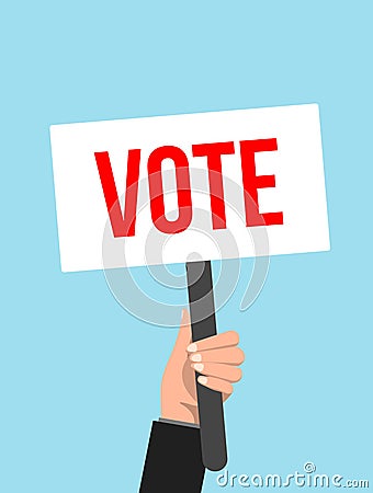 Vector picket placard sign vote election protest. Vote hand banner sign Vector Illustration