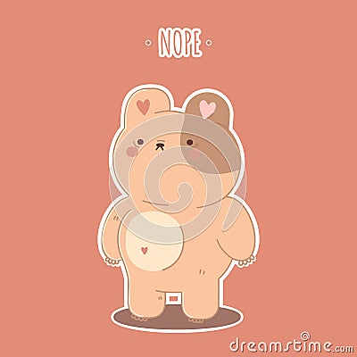 Vector postcard, message, print cute teddy bear says NOPE. Cartoon teddy bear in beige color Vector Illustration