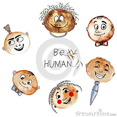 Vector poster Be human with cute faces and text Vector Illustration