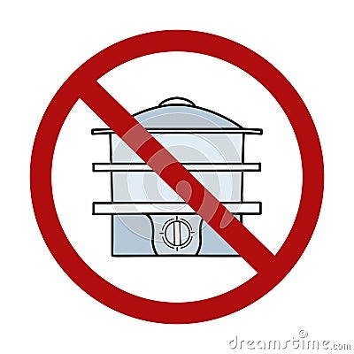 Vector prohibition sign with steamer. Cooking in ban. Forbidden sign Vector Illustration