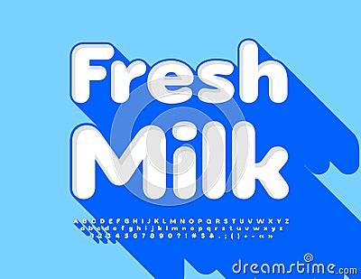 Vector quality sign Fresh Milk. 3D creative Font. White and Blue modern Alphabet Letters, Numbers and Symbols set Vector Illustration