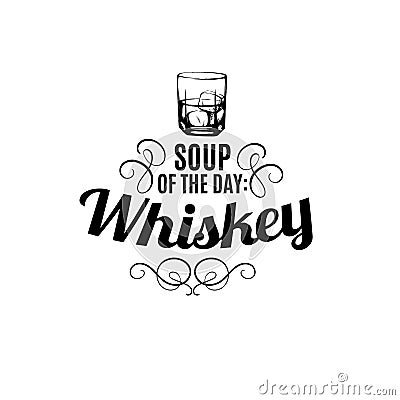 Vector quote typographical background about whiskey. Vector Illustration